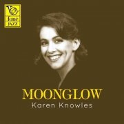 Karen Knowles - Moonglow (2009) [Hi-Res]