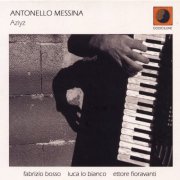 Antonello Messina - Aziyz (2006) FLAC