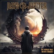 Days Of Jupiter - The World Was Never Enough (2025) Hi-Res