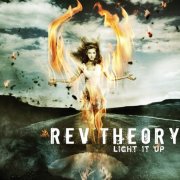 Rev Theory - Light It Up (2008) [Hi-Res]