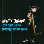 Boney James - Low and Slow Summer Saxophone (2026)