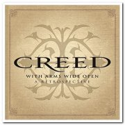 Creed - With Arms Wide Open: A Retrospective (2015)