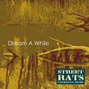 The Streetrats - Dream a While (2009)