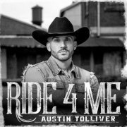 Austin Tolliver - Ride 4 Me (2022)