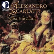 Musica Pacifica - Scarlatti: Concerti da Camera (2000)