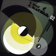 VA - A Man & A Machine 02 (2010)