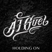 AJ Guel - Holding On (2019)