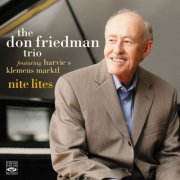 Don Friedman - Nite Lites. The Don Friedman Trio (2015) FLAC