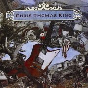 Chris Thomas King - Rise (2006)