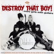 VA - Destroy That Boy! More Girls With Guitars (2009)