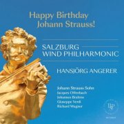 Salzburg Wind Philharmonic, Hansjörg Angerer - Happy Birthday Johann Strauss! (live) (2025) [Hi-Res]