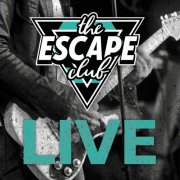 The Escape Club - The Escape Club Live (2025) Hi Res