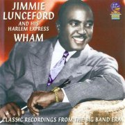 Jimmie Lunceford And His Harlem Express - Wham (2005)