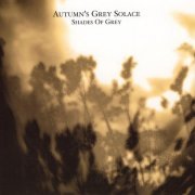 Autumn's Grey Solace - Shades Of Grey (2006) FLAC