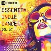 VA - Essential Indie Dance, Vol. 07 (2026)
