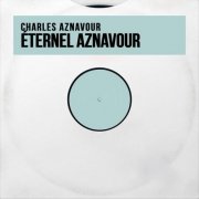 Charles Aznavour - Éternel Aznavour (Remastered) (2025) Hi-Res