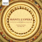 Charivari Agréable, Kah-Ming Ng, Stephen Pedder - Avanti L'opera: An A-Z of Italian Baroque Overtures (2014) [Hi-Res]