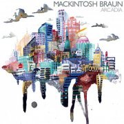 Mackintosh Braun - Arcadia (2015)