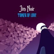 Jim Noir - Tower Of Love (2005)