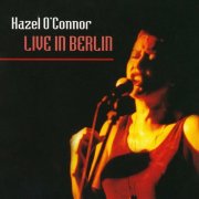 Hazel O'Connor – Live in Berlin (1996)