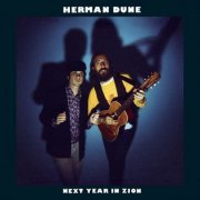 Herman Düne - Next Year In Zion (Deluxe Edition) (2008)