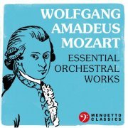 VA - Wolfgang Amadeus Mozart: Essential Orchestral Works (2021)