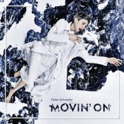 Helen Schneider - Movin' On (2017)