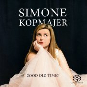 Simone Kopmajer - Good Old Times (2017) [SACD]