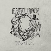 Front Porch - Toolbox (2025)