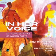 Emily Truckenbrod & Amy I-Lin Cheng - In Her Voice ~ Art Song Settings of Women Poets (2026) Hi-Res