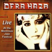 Ofra Haza - Live At The Montreux Jazz Festival (1998)