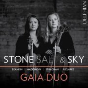 Gaia Duo - Stone, Salt & Sky: Beamish | Maconchy | Strachan | R Clarke (2023) [Hi-Res]