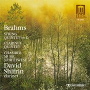 Chamber Music Northwest - Brahms: String Quintet No. 2 and Clarinet Quintet (1990)