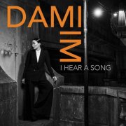 Dami Im - I Hear a Song (2018)