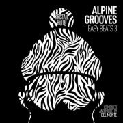 VA - Alpine Grooves Easy Beats 3 (2019)