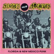 Various Artist  - Sixties Archives Vol. 4 Florida & New Mexico Punk (1991)