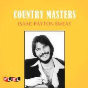 Isaac Payton Sweat - Country Masters (1974)