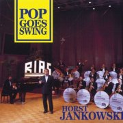 Rias Bigband, Horst Jankowski - Pop Goes Swing (1991)