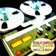 Italo Disco Mix-Tape and Megamix (A Rare Mix-Tape and Megamix) (2012)