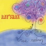 Rat'Shak - Rue racines (2019)