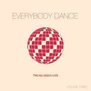 VA - Everybody Dance, Vol. 3 - Nu Disco Compilation (2016)