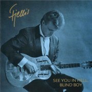 Fjellis Fjellström - See You In Hell, Blind Boy (1991)