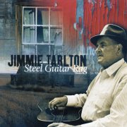 Jimmie Tarlton - Steel Guitar Rag (1998)