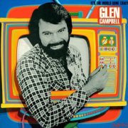 Glen Campbell - It's The World Gone Crazy (1981)