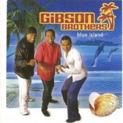 Gibson Brothers - Blue Island (2005)