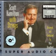 Scott Hamilton - Scott Hamilton with Strings (1993) [2003 SACD]
