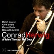 Conrad Herwig - A Voice Trough The Door (2012) [Hi-Res]