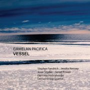 Gamelan Pacifica - Vessel (2022)