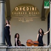 Trio Vasari - Ghedini: Chamber Works for Violin, Cello and Piano (1915-1946) (2026)