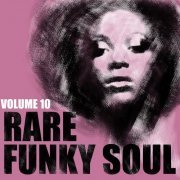 VA - Rare Funky Soul, Vol. 10 (2001) FLAC